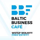 Baltic Business Forum. Przyjdź na spotkanie z...