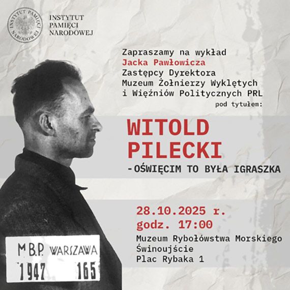 „Witold Pilecki – Oświęcim to była igraszka”
